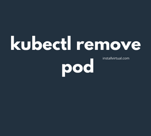 kubectl remove pod